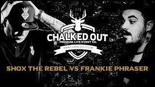 SHOX THE REBEL vs FRANKIE PHRASER | Chalked Out | Volume 2