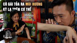 Kỳ lạ cô gái ngày 1 hôm rằm da thịt toả mùi hương thơm ở Sóc Trăng
