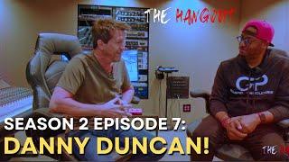 Danny Duncan on how he got started, Live Recording & Gear he uses + More! - The Hangout  S2 Ep.7