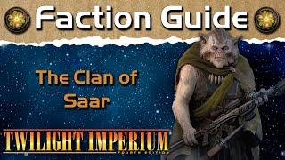 Twilight Imperium 4 Faction Guide | The Clan of Saar