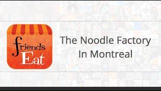 The Noodle Factory In Montreal