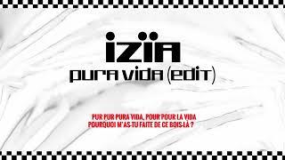 Izïa - Pura vida (edit) | Lyrics Video