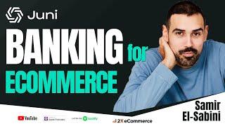 Juni - The Financial Solution Built for eCommerce and Media Buying (S06 EP11)