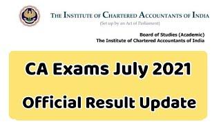 CA Foundation, Inter, Final July 2021 Result Dates Update - ICAI CCM Member Twitter update