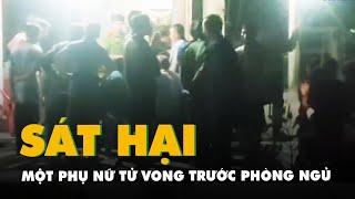 Một phụ nữ tử vong trước phòng ngủ ở Bạc Liêu, công an đang điều tra