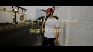 Rare of Breed - Come Back Home (Music Video)