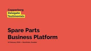 Copperberg Delegate Testimonials: Spare Parts Business Platform Power of 50