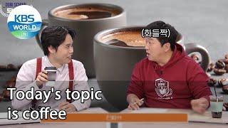 Today's topic is coffee (Studio K) | KBS WORLD TV 201225