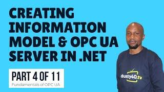 OPC UA .NET Tutorial - Creating Information Model and OPC UA Server Using NET [4 of 11]