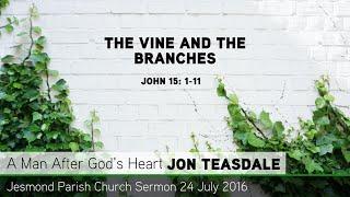 John 15 - The Vine and the Branches - Jesmond Parish - Sermon - Clayton TV