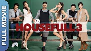 HOUSEFULL 3 - Full Hindi Comedy Movie  | Akshay Kumar, Abhishek, Riteish, Jacqueline, Nargis