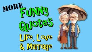 Funny Quotes About Life Love And Marriage