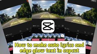 How to make glowing text lyrics in capcut - edge glow text