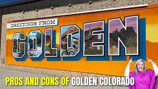 Moving to Golden Colorado PROS and CONS 2023 [EVERYTHING You NEED To KNOW!]