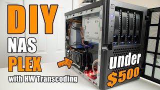 DIY NAS & Plex Home Server With Hardware Transcoding Build