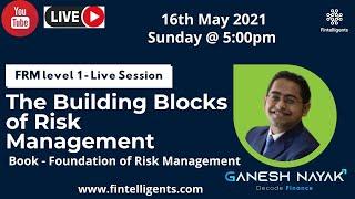 FRM L1 Live Session - The Building Blocks of Risk Management  Part 1  | Full Topic Covered