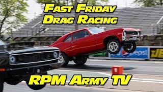  Fast Friday Drag Racing on RPM Army TV 