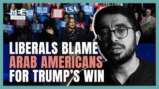 White liberals are blaming Arab Americans for Trump's victory, instead of looking inwards