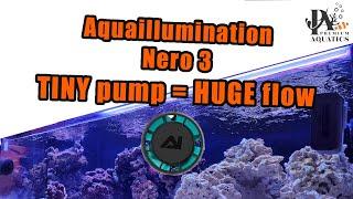 Aquaillumination Nero 3 - Amazing Flow in a Tiny Pump