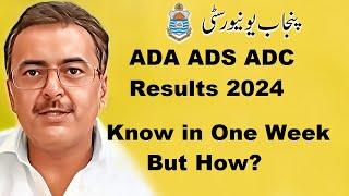 BA ADA ADP ADS ADC Annual 2024 Results Punjab Univerity | How to Know Results Before Time | PU