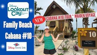 Disney Cruise Line | Lookout Cay at Lighthouse Point|Private Family CABANA #10 Tour Review|Concierge