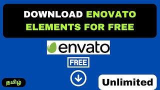 How to Download Envato Elements templates for free, unlimited without subscription, in Tamil 2023.