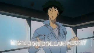 Million Dollar Play - Cowboy Bebop [AMV/Edit] +FREE  PROJECT FILE