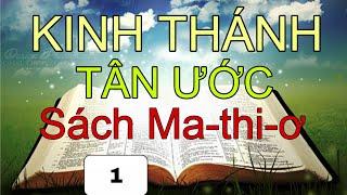 Sách Ma-thi-ơ | Kinh Thánh Tân Ước | Kinh Thánh Trọn Bộ