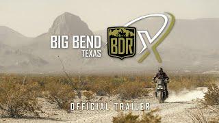 Big Bend BDR-X - Official Trailer