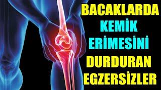 BACAKLARDA KEMİK ERİMESİNİ DURDURAN EGZERSİZLER