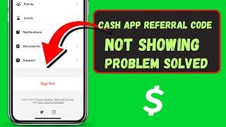 How to Fix Cash App Referral Code Not Showing Up