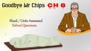 Goodbye Mr. Chips chapter 8 | 12th class | Question Answers | Summary | Hindi | Urdu | Animated.