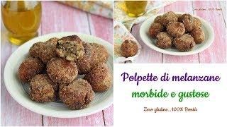 Polpette di melanzane morbide e gustose