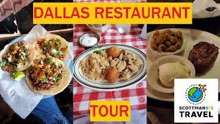 Dallas Restaurant Tour - Scottman895 Travel Delights