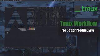 Tmux Workflow for Better Productivity