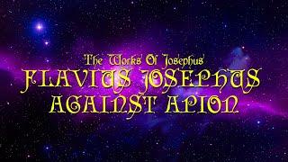 The Works Of Josephus | Flavius Josephus Against Apion (Book 1)