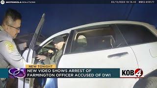 New video shows Farmington police officer arrested for DWI