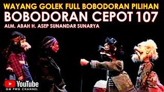 Wayang Golek Asep Sunandar Sunarya Full Bobodoran Cepot Versi Pilihan 107