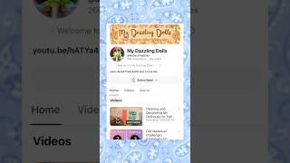 @MyDazzlingDolls channel edit!️️️ #doll