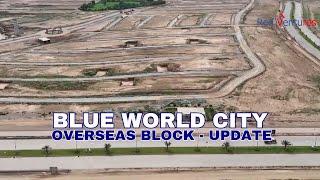 Overseas Block Construction Update - Blue World City