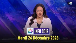 Info soir : Mardi 26 Décembre 2023