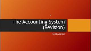 The Accounting System (Revision)