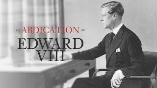 The Abdication of Edward VIII (Official Trailer)