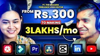 21 Year old Went from Rs. 300 to 3 LAKHS/MONTH as a Freelance video editor | @Themraadul