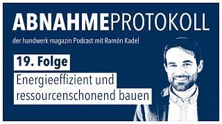 19. Folge - Energieeffizient und ressourcenschonend bauen