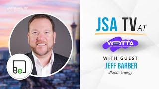 Data Center Power Takes Center Stage at Yotta | Jeff Barber of Bloom Energy