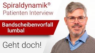 Spiraldynamik® Interview: Bandscheibenvorfall lumbal