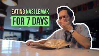I Ate Only Nasi Lemak for A WEEK