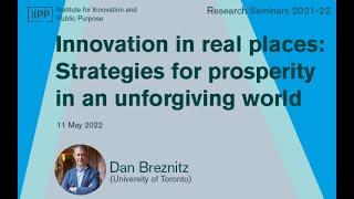 Innovation in real places Strategies for prosperity in an unforgiving world