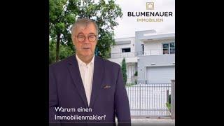 Blumenauer: Warum einen Immobilienmakler beauftragen?